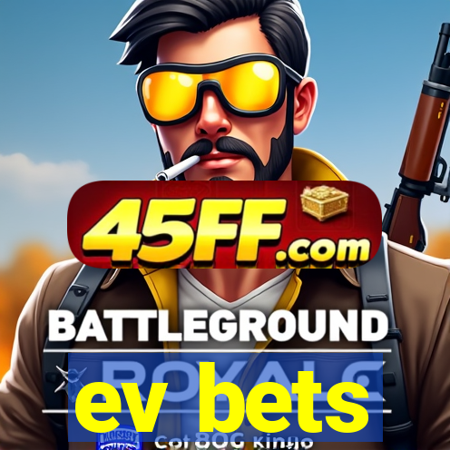 ev bets